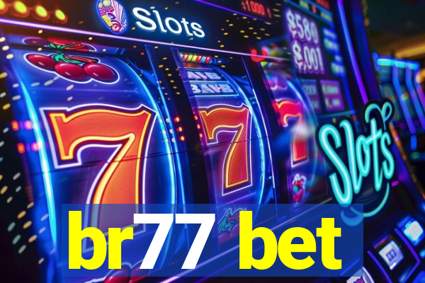 br77 bet